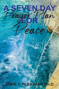 Seven Day Prayer Plan For Peace