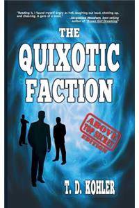 The Quixotic Faction