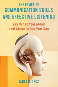 Power of Communication Skills and Effective Listening