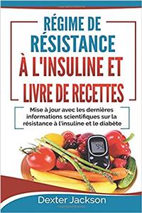 Regime de Resistance A L'Insuline Et Livre de Recettes