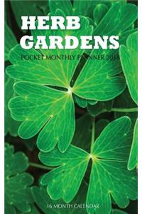 Herb Gardens Pocket Monthly Planner 2018