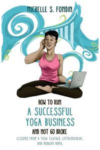 How to Run a Successful Yoga Business and Not Go Broke
