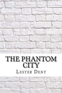 The Phantom City