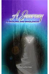 Journey to Healing and Wholeness