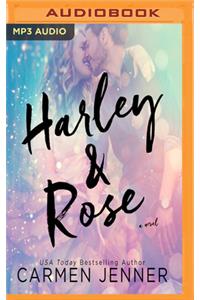 Harley & Rose