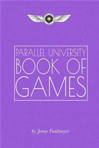 Parallel University Book of Games