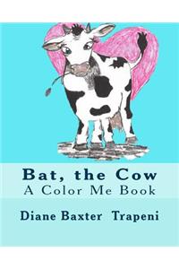 Bat, the Cow