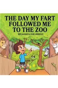 Day My Fart Followed Me To The Zoo