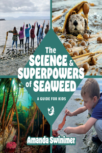 Science and Superpowers of Seaweed