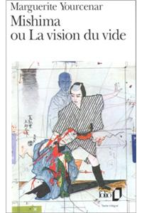 Mishima Ou La Vision Du
