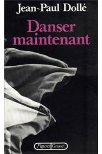 Danser Maintenant