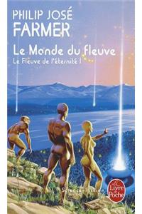 Le Monde Du Fleuve