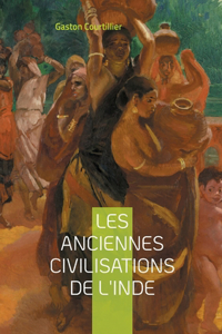 Les anciennes civilisations de l'Inde