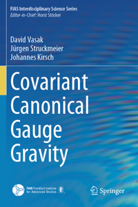 Covariant Canonical Gauge Gravity