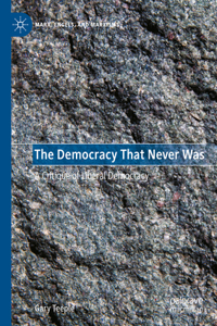 The Democracy That Never Was