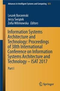 Information Systems Architecture and Technology: Proceedings of 38th International Conference on Information Systems Architecture and Technology - Isat 2017