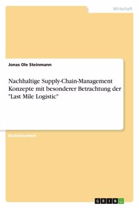 Nachhaltige Supply-Chain-Management Konzepte mit besonderer Betrachtung der 