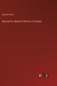 Manual for Medical Officers of Health