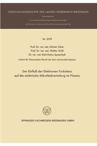 Einfluß Der Elektronen-Turbulenz Auf Die Elektrische Mikrofeldverteilung Im Plasma