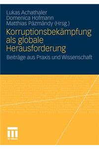 Korruptionsbekämpfung ALS Globale Herausforderung
