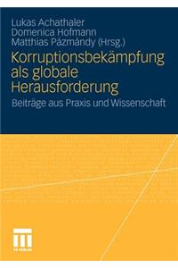 Korruptionsbekämpfung ALS Globale Herausforderung