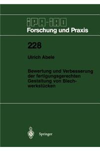Bewertung Und Verbesserung Der Fertigungsgerechten Gestaltung Von Blechwerkstücken