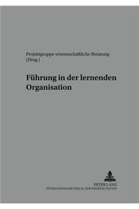 Fuehrung in Der Lernenden Organisation