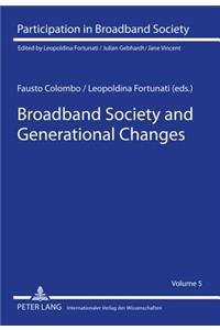 Broadband Society and Generational Changes