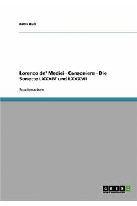 Lorenzo de' Medici - Canzoniere - Die Sonette LXXXIV und LXXXVII