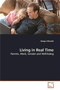Living in Real Time