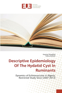 Descriptive Epidemiology Of The Hydatid Cyst In Ruminants