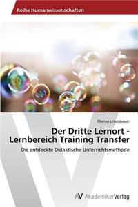 Dritte Lernort - Lernbereich Training Transfer
