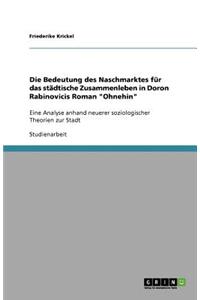 Die Bedeutung des Naschmarktes für das städtische Zusammenleben in Doron Rabinovicis Roman Ohnehin