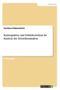 Kointegration und Fehlerkorrektur im Kontext der Zeitreihenanalyse