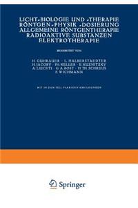 Licht-Biologie Und -Therapie Röntgen-Physik -Dosierung Allgemeine Röntgentherapie Radioaktive Substanƶen Elektrotherapie