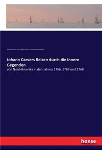 Johann Carvers Reisen durch die innern Gegenden