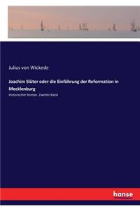 Joachim Slüter oder die Einführung der Reformation in Mecklenburg