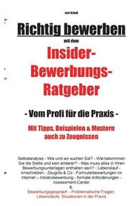 Richtig Bewerben Insider-Bewerbungs-Ratgeber