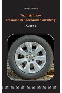 Technik in der praktischen Fahrerlaubnisprüfung - Klasse B
