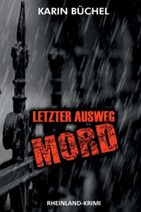 Letzter Ausweg MORD