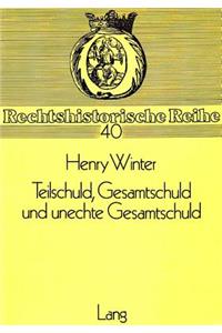 Teilschuld, Gesamtschuld Und Unechte Gesamtschuld