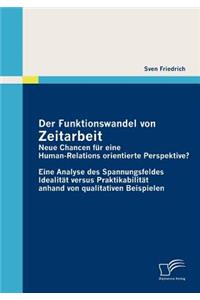 Funktionswandel von Zeitarbeit - neue Chancen für eine Human-Relations orientierte Perspektive?