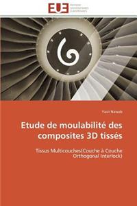 Etude de Moulabilité Des Composites 3D Tissés