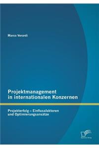 Projektmanagement in internationalen Konzernen