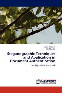 Steganographic Techniques and Application in Document Authentication