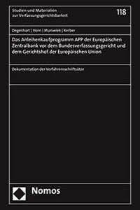 Das Anleihenkaufprogramm App Der Europaischen Zentralbank VOR Dem Bundesverfassungsgericht Und Dem Gerichtshof Der Europaischen Union