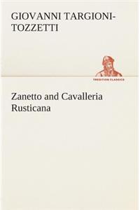 Zanetto and Cavalleria Rusticana