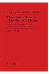 Schizophrene Sprache in Monolog und Dialog