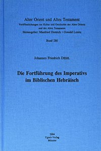 Die Fortfuhrung Des Imperativs Im Biblischen Hebraisch