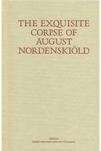 Exquisite Corpse of August Nordenskiöld